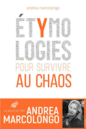 Étymologies pour survivre au chaos
